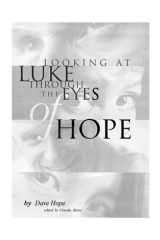 Looking at Luke Through the Eyes of Hope Vol 1 cover image