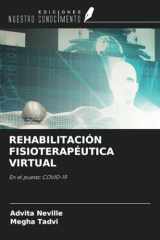 REHABILITACIÓN FISIOTERAPÉUTICA VIRTUAL: En el puesto COVID-19 (Spanish Edition) cover image