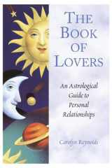 The Book of Lovers An Astrological Guide to Personal Relationships cover image