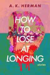 How to lose at longing cover image
