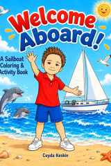 Welcome Aboard!: A Sailboat Coloring & Activity Book cover image