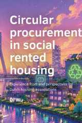Circular procurement in social rented housing: Experience from and perspectives for Dutch housing associations cover image