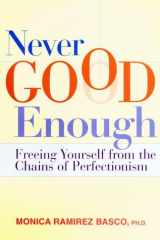 Never good enough: freeing yourself from the chains of perfectionism cover image
