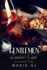 Gentlemen London's Club ~ 3. Garden Party (Gentlemen London's Club ~ Londies) (French Edition) cover image
