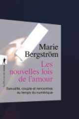 Les nouvelles lois de l'amour Sexualité, couple et rencontres au temps du numérique cover image