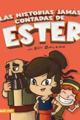 Las Historias Jamás Contadas de Estér - Ilustrado (the Untold Stories of Esther - Illustrated) cover image