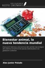 Bienestar animal, la nueva tendencia mundial: Evaluación técnica y económica del cambio tecnológico del sistema convencional (jaulas individuales) a la gestación colectiva (Spanish Edition) cover image
