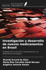 Investigación y desarrollo de nuevos medicamentos en Brasil: El desafío de la innovación, la globalización y la dependencia tecnológica (Spanish Edition) cover image