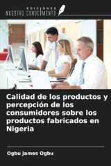 Calidad de los productos y percepción de los consumidores sobre los productos fabricados en Nigeria (Spanish Edition) cover image
