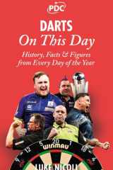 Darts On This Day: History, Facts & Figures from Every Day of the Year cover image