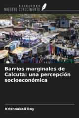Barrios marginales de Calcuta: una percepción socioeconómica (Spanish Edition) cover image