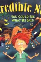 Incredible Ned You Could See What He Said cover image