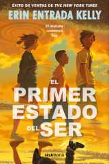 El primer estado del ser / The First State of Being (Ficción juvenil) (Spanish Edition) cover image