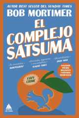 El complejo Satsuma: Una novela desternillante ganadora del premio Bollinger Everyman Wodehouse de Novela Cómica cover image