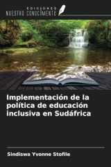 Implementación de la política de educación inclusiva en Sudáfrica (Spanish Edition) cover image