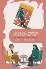 La salud mental deshumanizada: Más fármacos y menos vínculos (Spanish Edition) cover image