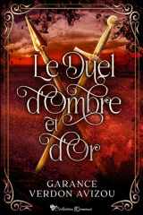 Le duel d'Ombre et d'Or: Une romantasy intense et sanglante (French Edition) cover image