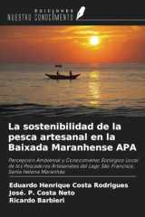 La sostenibilidad de la pesca artesanal en la Baixada Maranhense APA: Percepción Ambiental y Conocimiento Ecológico Local de los Pescadores ... Santa Helena Maranhão (Spanish Edition) cover image