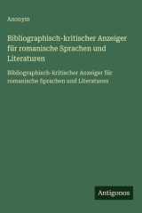 Bibliographisch-kritischer Anzeiger für romanische Sprachen und Literaturen Bibliographisch-kritischer Anzeiger für romanische Sprachen und Literaturen cover image