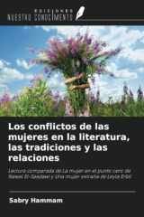 Los conflictos de las mujeres en la literatura, las tradiciones y las relaciones: Lectura comparada de La mujer en el punto cero de Nawal El-Saadawi y ... extraña de Leyla Erbil (Spanish Edition) cover image