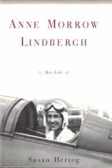 Anne Morrow Lindbergh: her life cover image