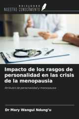 Impacto de los rasgos de personalidad en las crisis de la menopausia: Atributos de personalidad y menopausia (Spanish Edition) cover image