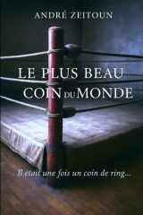 Le plus beau coin du monde: L'homme de coin (French Edition) cover image