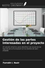 Gestión de las partes interesadas en el proyecto: Un estudio empírico para identificar las causas de las lagunas de comunicación en los textiles de valor añadido (Spanish Edition) cover image