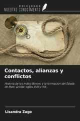 Contactos, alianzas y conflictos: Historia de los indios Bororo y la formación del Estado de Mato Grosso siglos XVIII y XIX (Spanish Edition) cover image