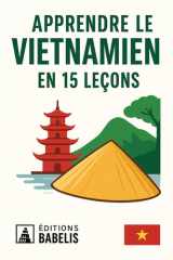Apprendre le vietnamien en 15 leçons (French Edition) cover image