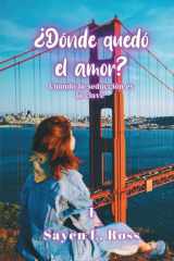 ¿Dónde quedó el amor?: Cuando la seducción es la clave (Spanish Edition) cover image