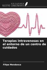 Terapias intravenosas en el entorno de un centro de cuidados (Spanish Edition) cover image