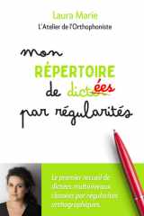 Mon répertoire de dictées par régularités (French Edition) cover image