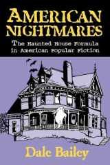 American nightmares: the haunted house formula in American popular fiction cover image