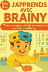 J'APPRENDS AVEC BRAINY: Trace, compte, colorie et amuse-toi avec ton ami Brainy (French Edition) cover image