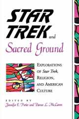 Star trek and sacred ground: explorations of Star trek, religion, and American culture cover image