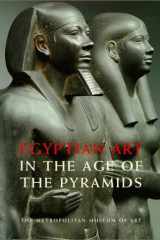 Egyptian art in the age of the pyramids cover image