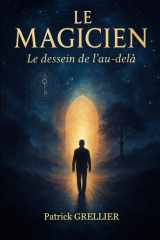 Le Magicien: Le dessein de l'au-delà (French Edition) cover image