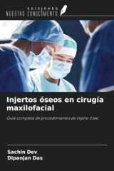 Injertos óseos en cirugía maxilofacial: Guía completa de procedimientos de injerto óseo (Spanish Edition) cover image