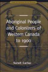 Aboriginal People and Colonizers of Western Canada to 1900 cover image