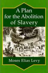 Plan for the Abolition of Slavery Consistently With the Interests of All Parties Concerned cover image
