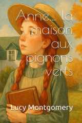 Anne… la maison aux pignons verts (French Edition) cover image