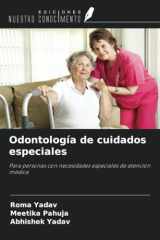 Odontología de cuidados especiales: Para personas con necesidades especiales de atención médica (Spanish Edition) cover image