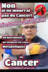 NON ! JE NE MOURRAI PAS DU CANCER (French Edition) cover image