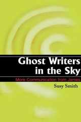 Ghost Writers in the Sky More Communication from James cover image