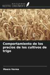 Comportamiento de los precios de los cultivos de trigo (Spanish Edition) cover image