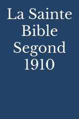 La Sainte Bible Segond 1910 (French Edition) cover image
