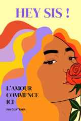 HEY SIS ! L'amour commence ici (French Edition) cover image