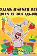 I Love to Eat Fruits and Vegetables (French Edition) cover image