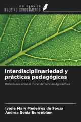 Interdisciplinariedad y prácticas pedagógicas: Reflexiones sobre el Curso Técnico en Agricultura (Spanish Edition) cover image